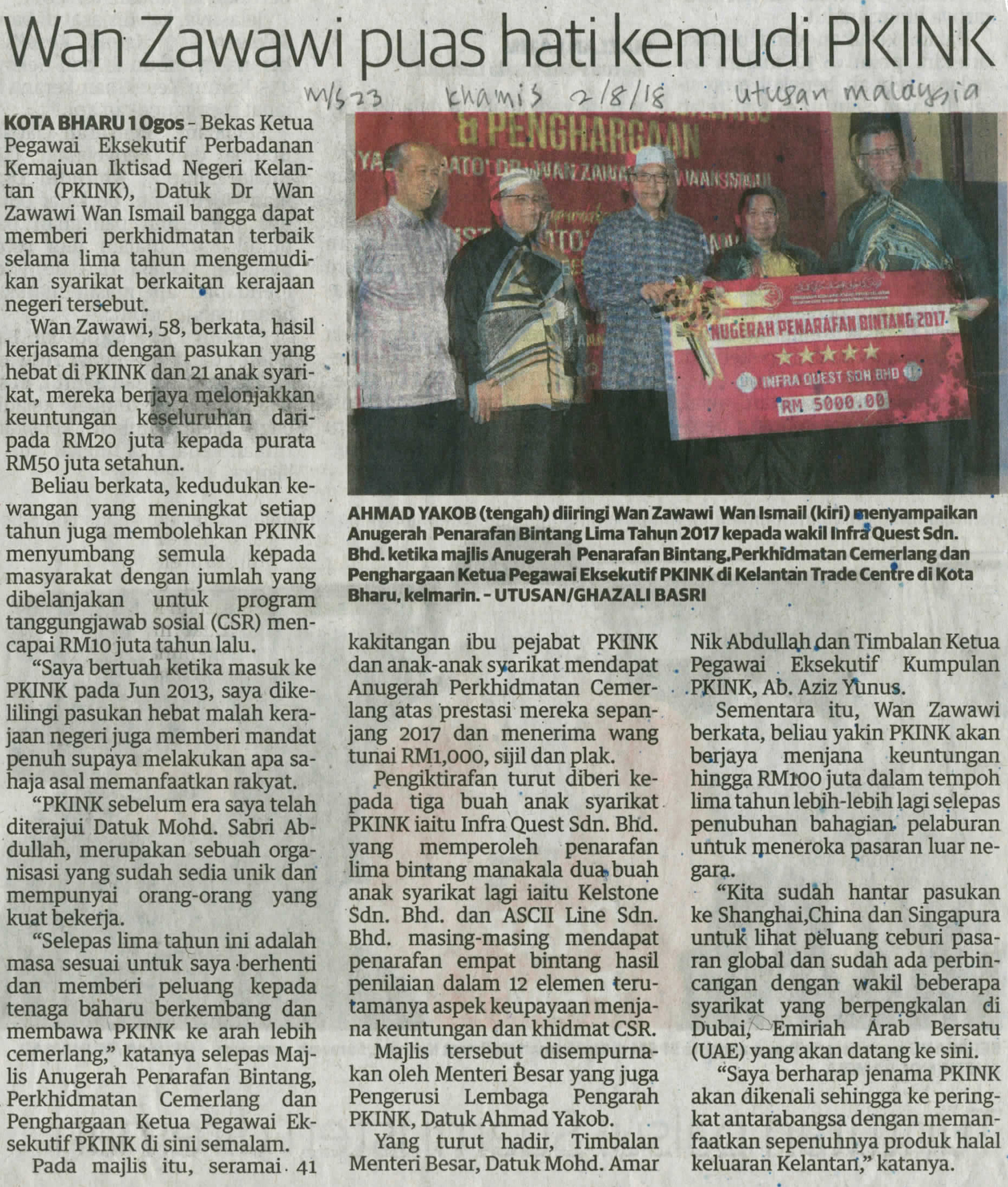 02/08/2018 - Utusan : Dato' Dr. Wan Zawawi Puas Hati Kemudi PKINK